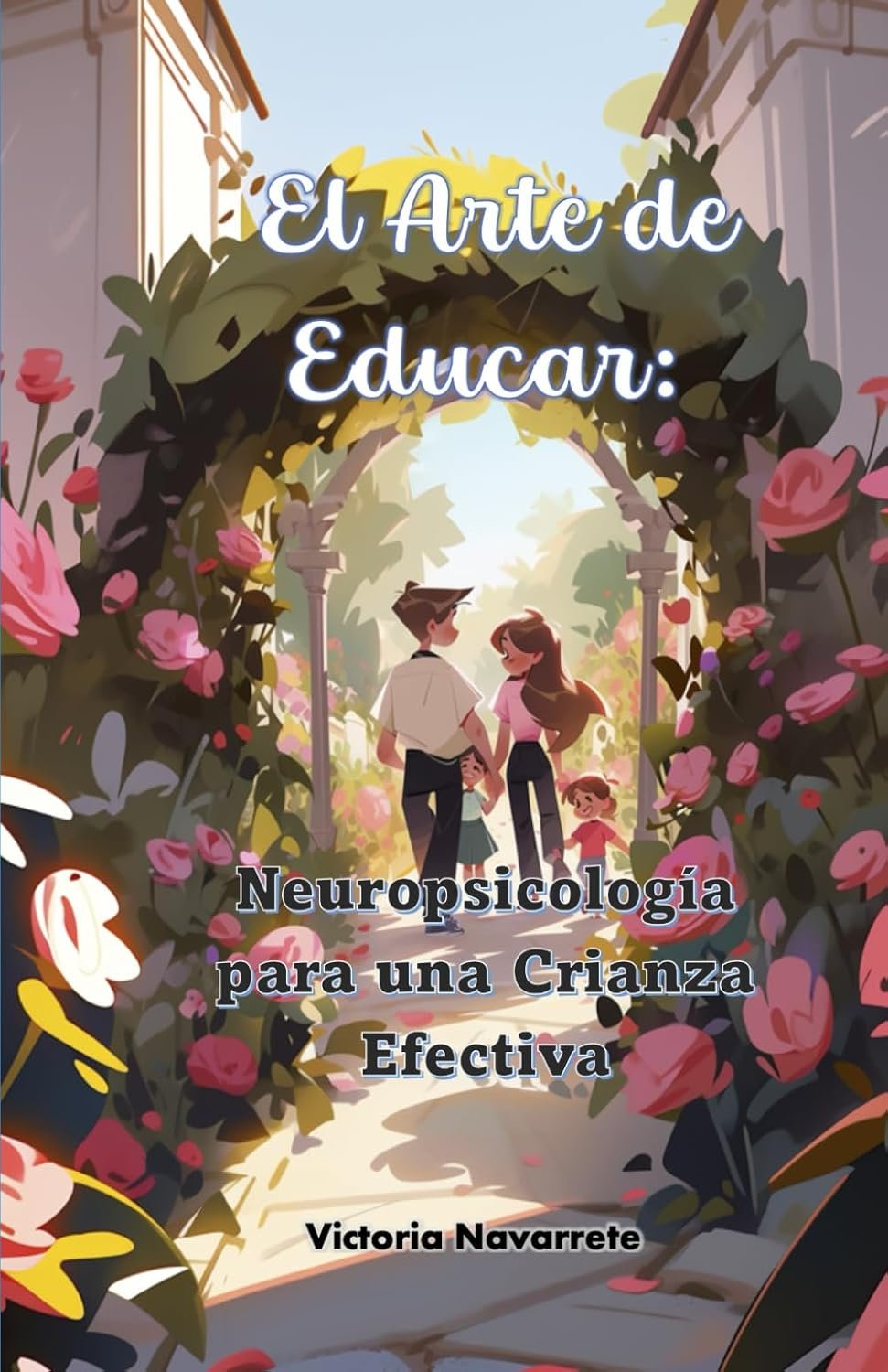 El Arte de Educar - Victoria Navarrete